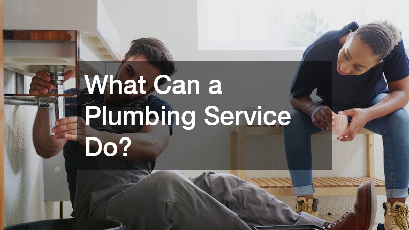 What Can a Plumbing Service Do?