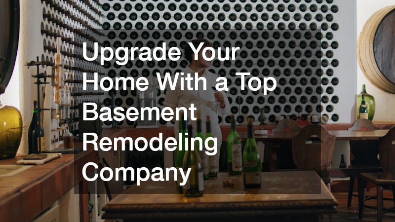 Upgrade Your Home With a Top Basement Remodeling Company